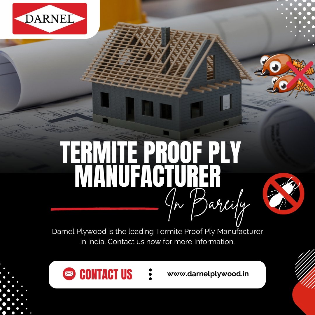 Termite Proof Ply Manufacturer in Bareily - Darnel Plywood