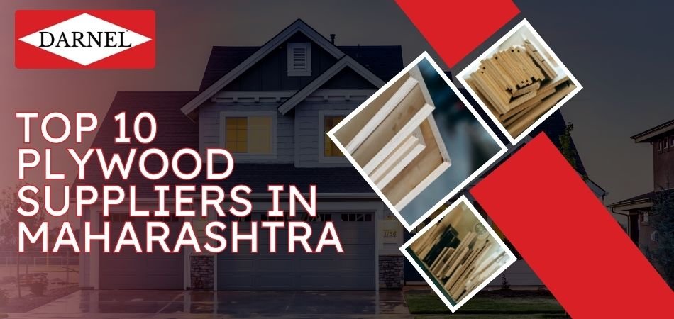 Top 10 Plywood Suppliers in Maharashtra | Darnel Plywood