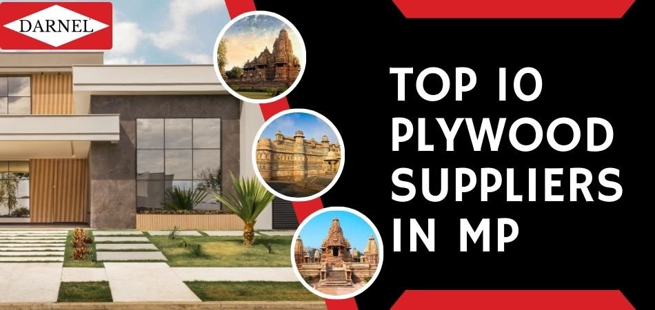 Top 10 Plywood Suppliers in MP | Darnel Plywood